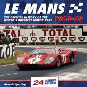 book cover of Le Mans 24 Hours 1960-69: The official history of the world's greatest motor race (24 Heures Du Man) by Quentin Spurring
