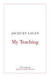 book cover of My teaching by Жак Лакан