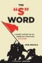 The "S" Word: A Short History of an American Tradition...Socialism