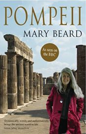 book cover of Pompeii : the life of a Roman town by Mary Beard