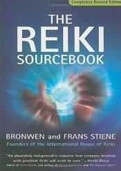 book cover of The Reiki Sourcebook, Revised and Expanded by Bronwen Stiene