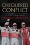Chequered Conflict: The Inside Story on Two Explosive F1 World Championships