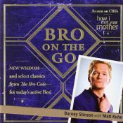 book cover of Bro on the Go by Barney Stinson