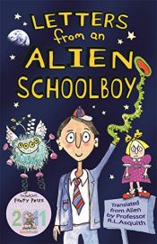 book cover of Letters from An Alien Schoolboy by Ros Asquith