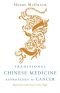 Traditional Chinese medicine approaches to cancer : harmony in the face of the tiger