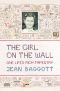 The Girl on the Wall: One Life's Rich Tapestry