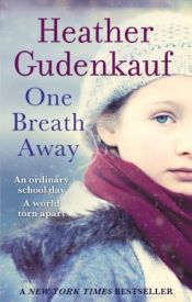 book cover of One Breath Away by Heather Gudenkauf