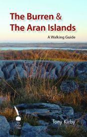 book cover of The Burren & The Aran Islands: A Walking Guide by Tony Kirby