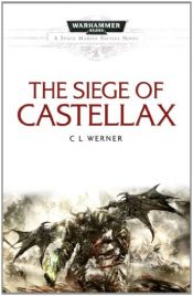 book cover of The Siege of Castellax (Space Marine Battles) by CL Werner