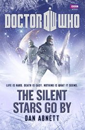 book cover of The Silent Stars Go By by Dan Abnett