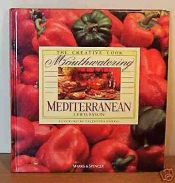book cover of Mouthwatering Mediterranean (Creative Cook) by Lewis Esson