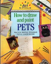 book cover of How to Paint and Draw Pets by Diana Craig