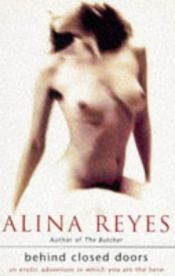 book cover of Behind Closed Doors by Alina Reyes