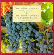 book cover of The Wine-Lover's Guide & the Wine-Lover's Record Book by Jane Hughes