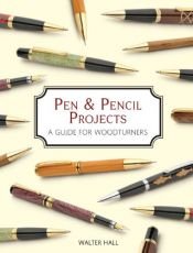 book cover of Pen & Pencil Projects by Walter Hall