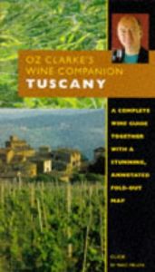 book cover of Tuscany (Oz Clarke's Wine Companion) by Marc Millon|Oz Clarke