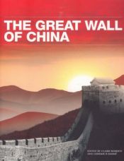 book cover of The Great Wall of China by Claire Roberts|Geremie R. Barme