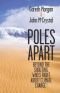 Poles apart : beyond the shouting, who's right about climate change?