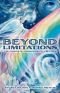 Beyond Limitations - The Power of Conscious Co-Creation
