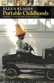 book cover of Portable Childhoods by Ellen Klages