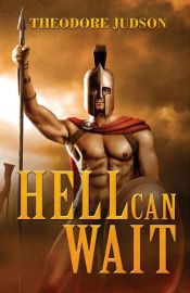 book cover of Hell Can Wait by Theodore Judson