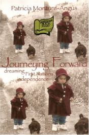 book cover of Journeying Forward: Dreaming First Nations' Independence by Patricia Monture-Angus