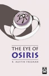 book cover of The Eye of Osiris by Richard Austin Freeman