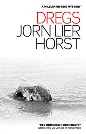 book cover of Dregs. Jrn Lier Horst by Jørn Lier Horst