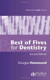 book cover of Best of Fives for Dentistry by Douglas Hammond