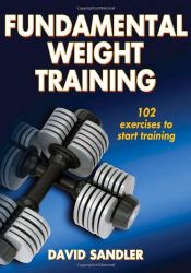book cover of Fundamental Weight Training by David Sandler