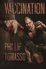 book cover of Vaccination by Phillip Tomasso, III