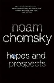 book cover of Hopes and prospects by Noam Avram Chomsky