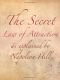 The Secret Law of Attraction as Explained By Napoleon Hill