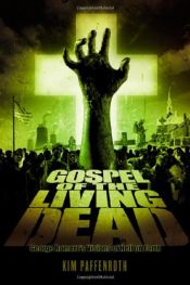 book cover of Gospel of the Living Dead by Kim Paffenroth
