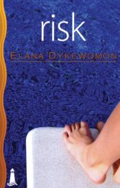 book cover of Risk by Elana Dykewomon