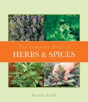 book cover of The Complete Book of Herbs & Spices by Brenda Little