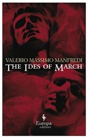 book cover of The Ides of March by Valerio Massimo Manfredi