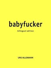 book cover of Babyfucker by Urs Allemann