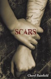 book cover of Scars by Cheryl Rainfield