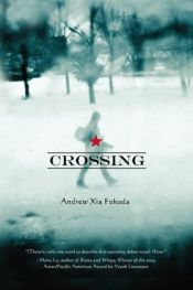 book cover of Crossing by Andrew Xia Fukuda
