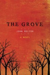 book cover of The Grove by John Rector