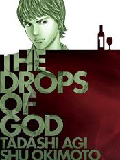 book cover of The Drops of God: Les Gouttes de Dieu 1 by Tadashi Agi