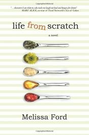 book cover of Life From Scratch by Melissa Ford