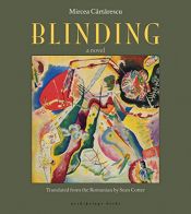 book cover of Blinding by Mircea Cartarescu