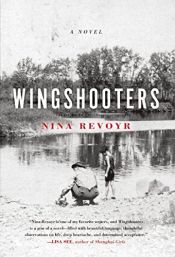 book cover of Wingshooters by Nina Revoyr