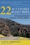 22 Accessible Road Trips: Driving Vacations for Wheelers and Slow Walkers