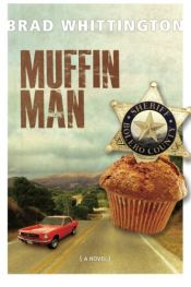 book cover of Muffin Man by Brad Whittington