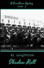book cover of Shadow Roll by Ki Longfellow