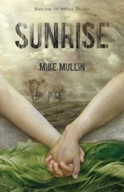 book cover of Sunrise by Mike Mullin