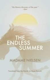 book cover of The Endless Summer (Danish Women Writers Series) by Madame Nielsen